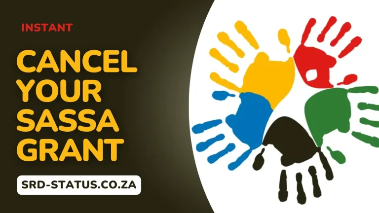Cancel Your SASSA Grant in 2025