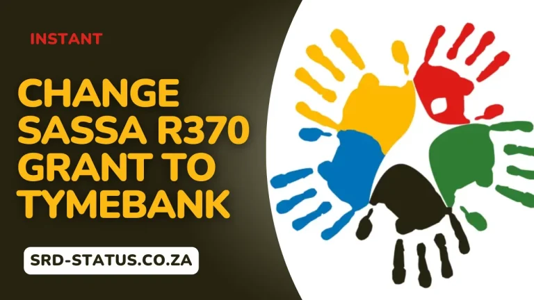 Change SASSA R370 Grant to TymeBank