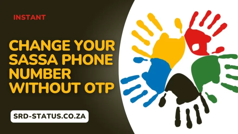 Change Your SASSA Phone Number Without OTP