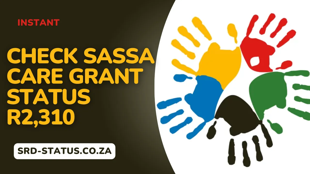 Check SASSA Care Grant Status R2,310