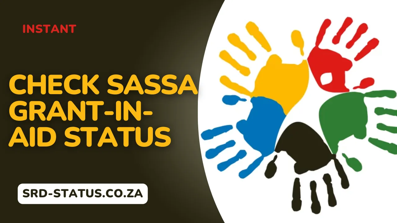 Check SASSA Grant-in-Aid Status