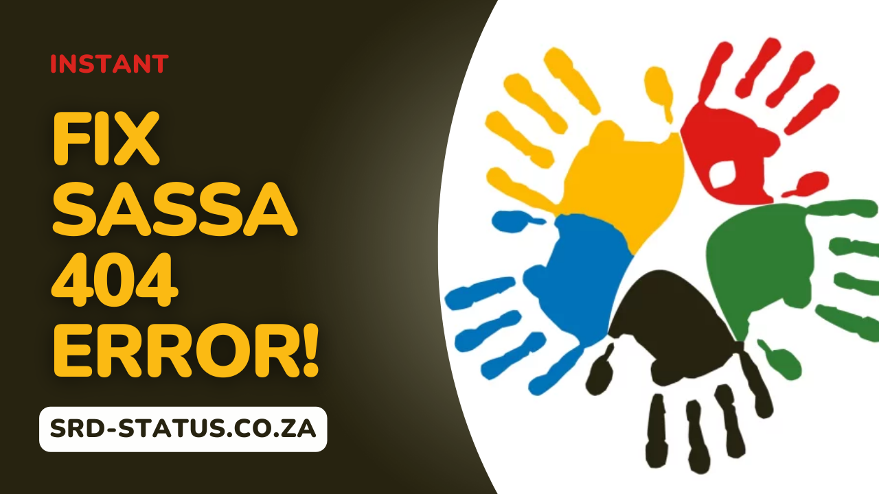 Fix SASSA 404 Error Fast!