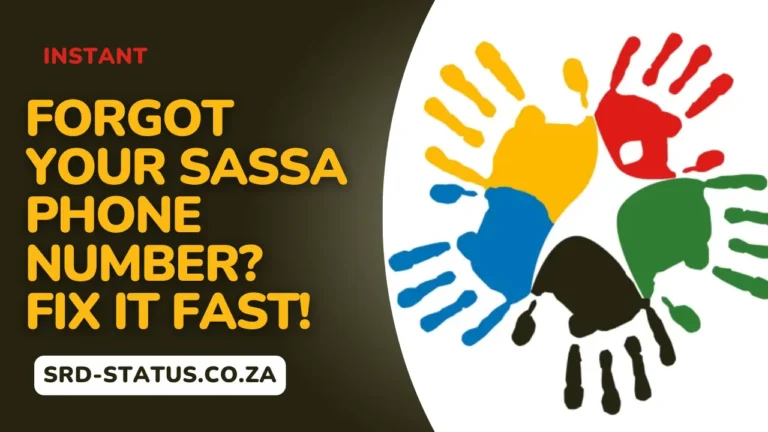 Forgot Your SASSA Phone Number Fix It Fast!