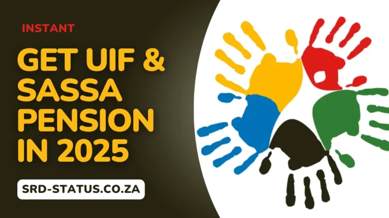 Get UIF & SASSA Pension in 2025