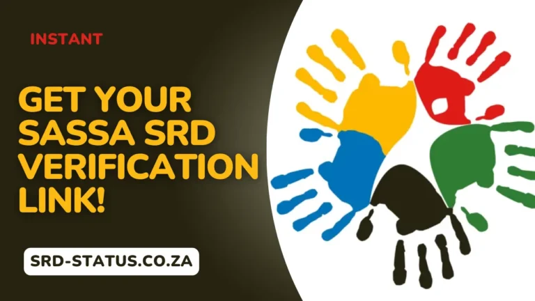 Get Your SASSA SRD Verification Link in 2025!