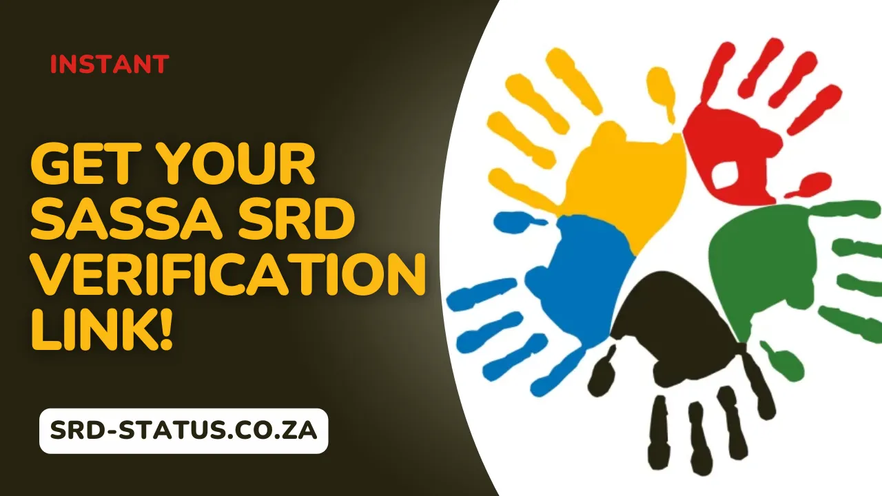 Get Your SASSA SRD Verification Link in 2025!