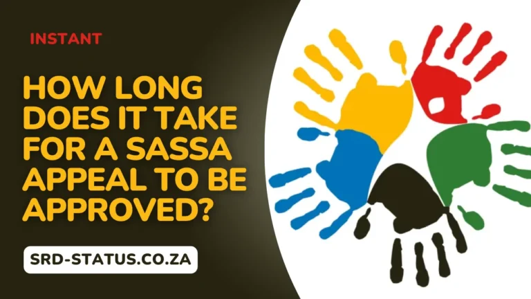 How Long Does It Take for a SASSA Appeal to Be Approved in 2025?