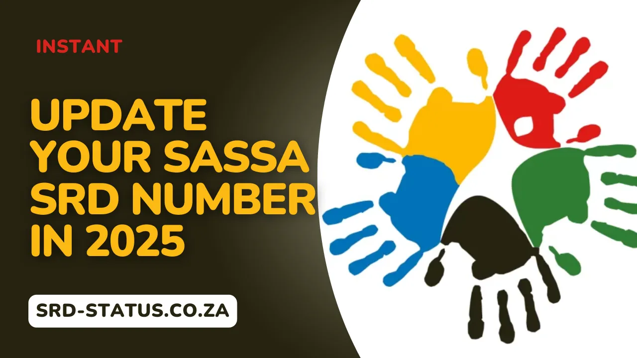 Update Your SASSA SRD Number in 2025